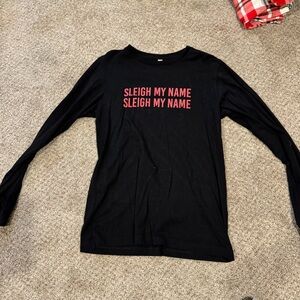 Sleigh my name long sleeve top